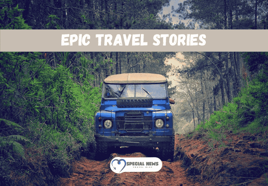 Epic Travel Stories