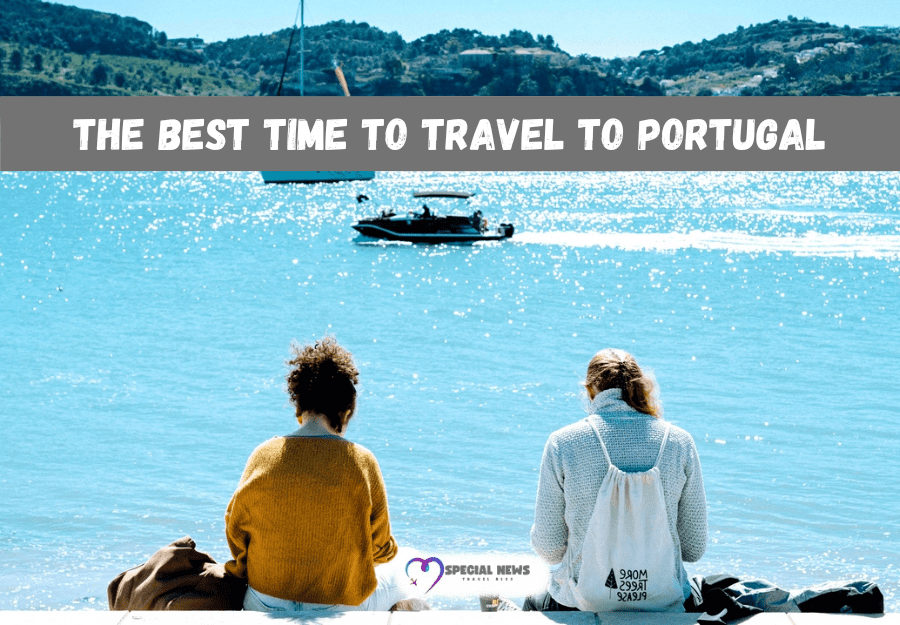 The Best Time to Travel to Portugal